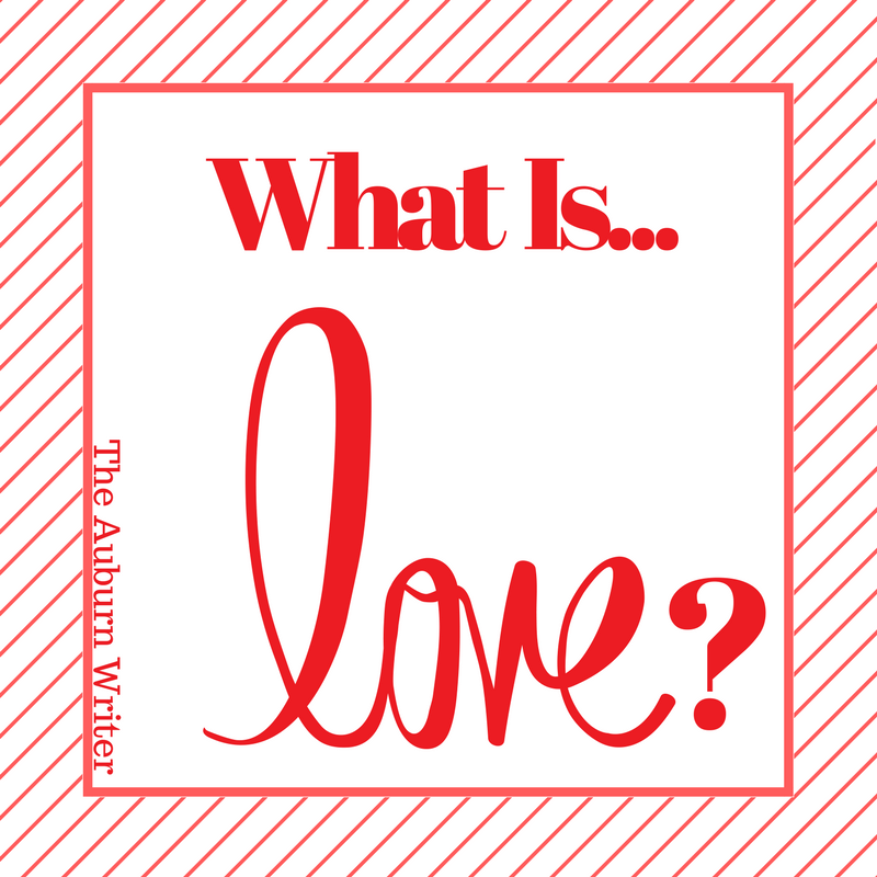 What Is Love? : An Original Poem